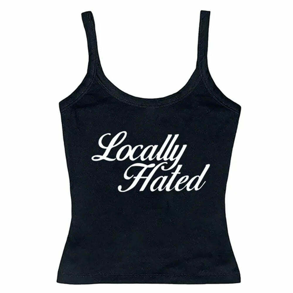 Locally Hated Aesthetic Tank Top - Y2K Grunge Style Tee for Fashion-Forward Outfits