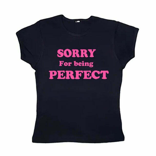 Sorry For Being Perfect Y2K Baby Tee - Funny Graphic Baby Tee with Flower Design